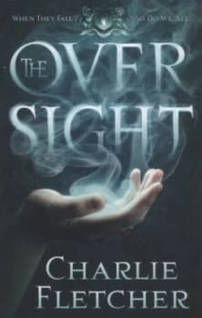 The Oversight by Charlie Fletcher Paperback