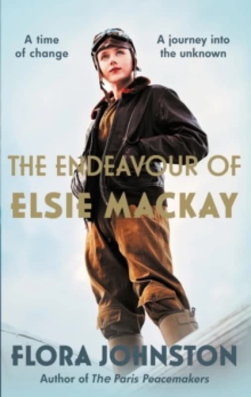 The Endeavour of Elsie Mackay. Hardback. By Flora Johnston Books