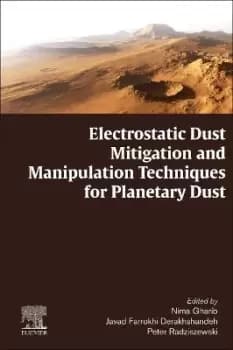 Electrostatic Dust Mitigation and Manipulation by Nima Gharib