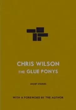 The glue ponys by Chris Wilson