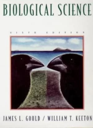 Biological science by J L Gould