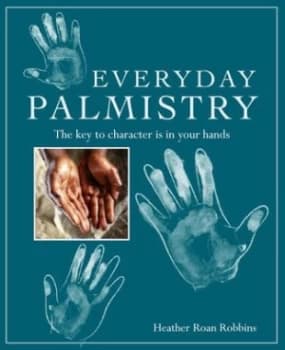 Everyday palmistry by Heather Roan Robbins