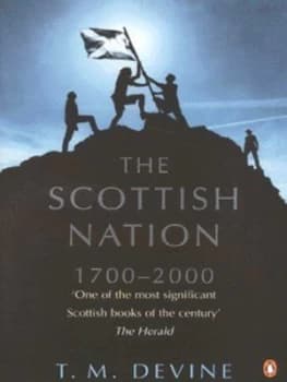 The Scottish Nation 1700-2000 by T M Devine Paperback