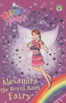 Alexandra the Royal Baby Fairy by Daisy Meadows Book