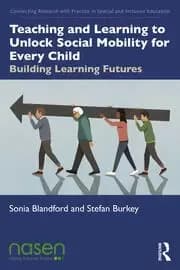Teaching and Learning to Unlock Social Mobility for Every Child Building Learning Futures