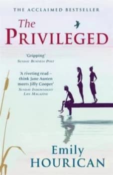 The Privileged by Emily Hourican Paperback