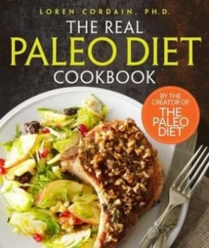 The Real Paleo Diet Cookbook by Loren Cordain Hardback