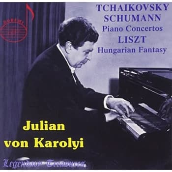 Tchaikovsky Schumann: Piano Concertos (Music CD) - Julian Von Károlyi: Tchaikovsky/Schumann/Liszt CD