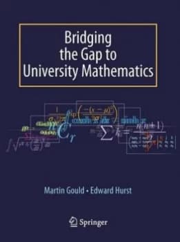 Bridging the gap to university mathematics by Edward Hurst