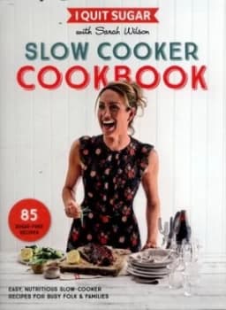 Slow Cooker Cookbook by Sarah Wilson Paperback