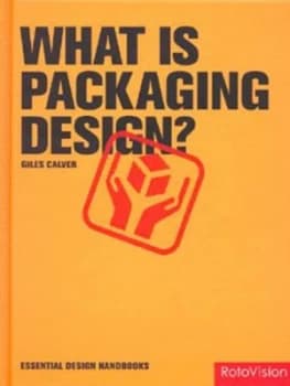 What Is Packaging Design by Giles Calver Hardback