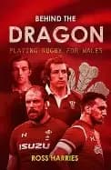 behind the dragon playing rugby for wales harries ross