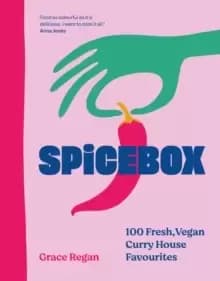 Spicebox : 100 curry house favourites made vegan