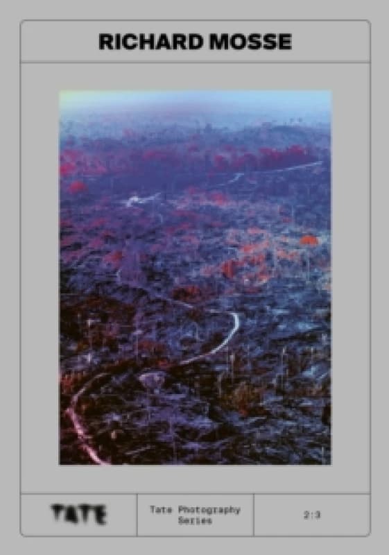 Tate Photography: Richard Mosse Paperback / softback