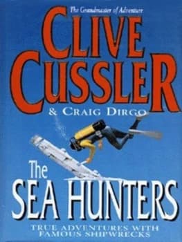 The Sea Hunters by Clive Cussler Hardback