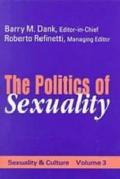 The Politics of Sexuality by Barry M. Dank Paperback