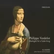 Madrigals for a Tudor King (Skinner, Sayce, Alamire)