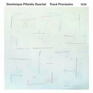 Trace Provisoire by Dominique Pifarely Quartet CD Album