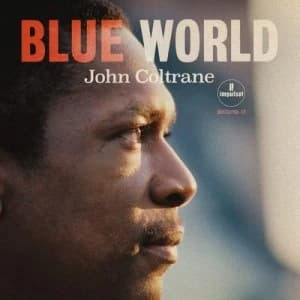 Blue World by John Coltrane CD Album