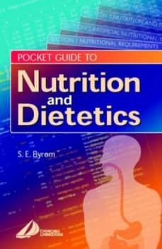 Pocket Guide to Nutrition and Dietetics by Sarah E Byrom Paperback