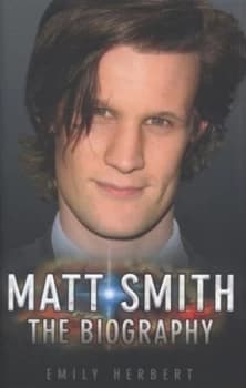 Matt Smith by Emily Herbert Hardback