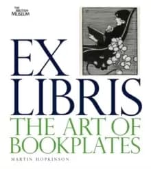 Ex Libris : The Art of Bookplates