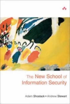 The New School of Information Security by Adam Shostack Hardback