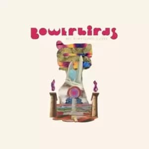 Bowerbirds - becalmyounglovers Vinyl