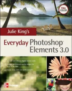 Julie Kings Everyday Photoshop Elements by Julie Adair King Paperback