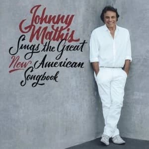 Johnny Mathis Sings The Great New American Songbook CD