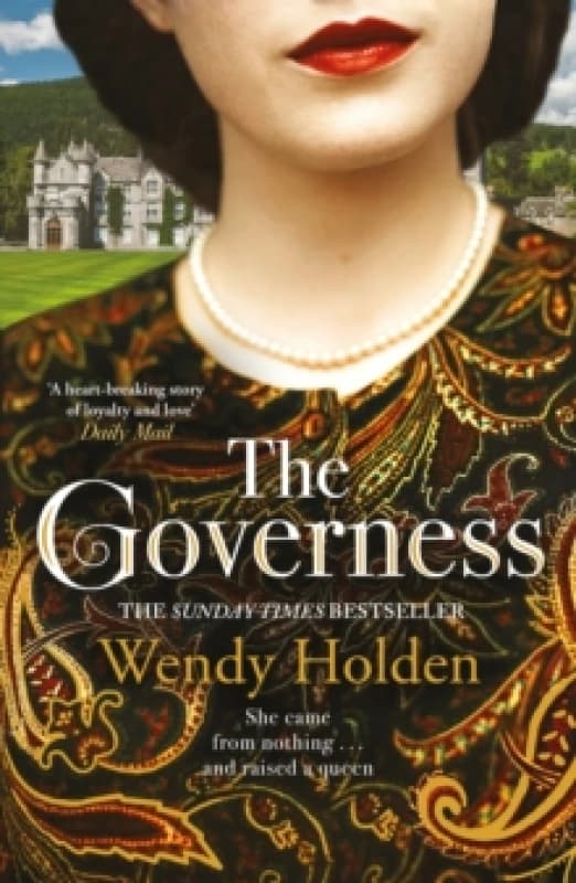The Governess : The unknown childhood of the most famous woman who ever lived Paperback / softback