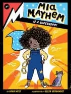mia mayhem is a superhero