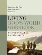 living gods word workbook discovering our place in the great story of scrip