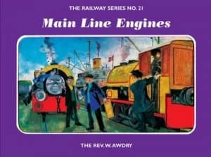 The Railway Series No. 21 Main Line Engines by Rev. W. Awdry Hardback