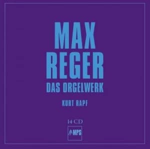 Kurt Rapf & Max Reger Das Orgelwerk by Kurt Rapf CD Album