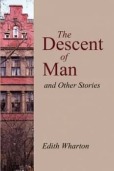Descent of Man and Other Stories by Edith Wharton Paperback