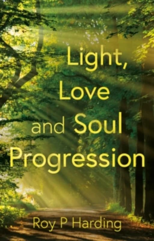 Light, Love and Soul Progression Paperback / softback