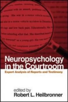 Neuropsychology in the Courtroom by Robert L. Heilbronner Hardback