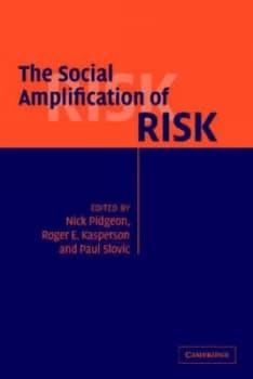 The Social Amplification of Risk by Nick Pidgeon Paperback