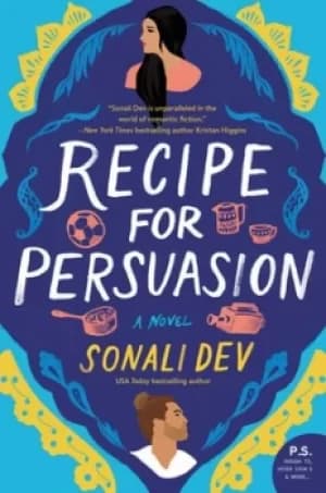 Recipe for Persuasion by Sonali Dev