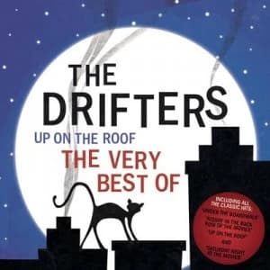 Up On the Roof The Very Best of the Drifters by The Drifters CD Album