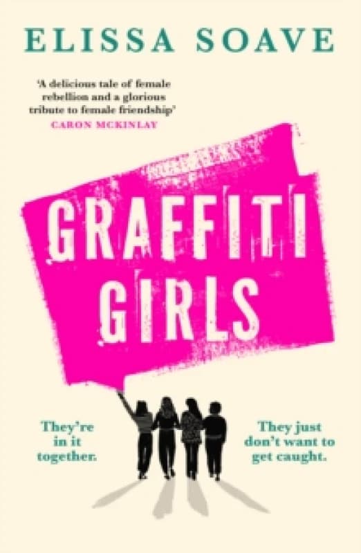 Graffiti Girls. Paperback. By Elissa Soave Books