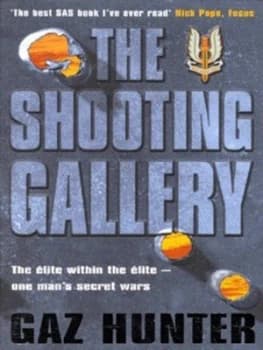 The Shooting Gallery by Gaz Hunter Paperback