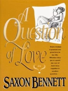 A Question of Love by Saxon Bennett Book