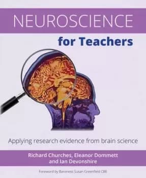 Neuroscience for teachers by Richard Churches