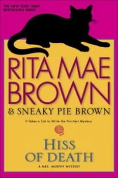 Hiss of Death by Rita Mae Brown Hardback