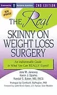 real skinny on weight loss surgery an indispensable guide to what you can r