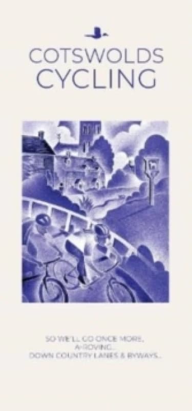 COTSWOLDS CYCLING : So We'll Go Once More, A-Roving...Down Country Lanes & Byways Paperback / softback