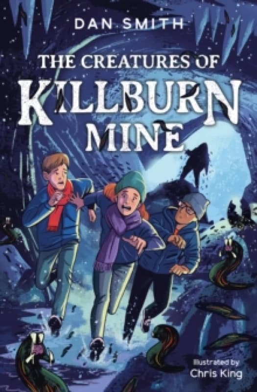 The Creatures of Killburn Mine Paperback / softback