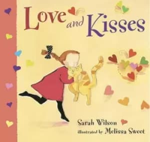 Love and Kisses by Sarah Wilson